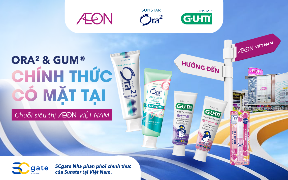 Ora² và GUM® chính thức có mặt tại Chuỗi Siêu thị AEON Việt Nam - Mang sản phẩm chăm sóc răng miệng chuẩn Nhật đến gần bạn